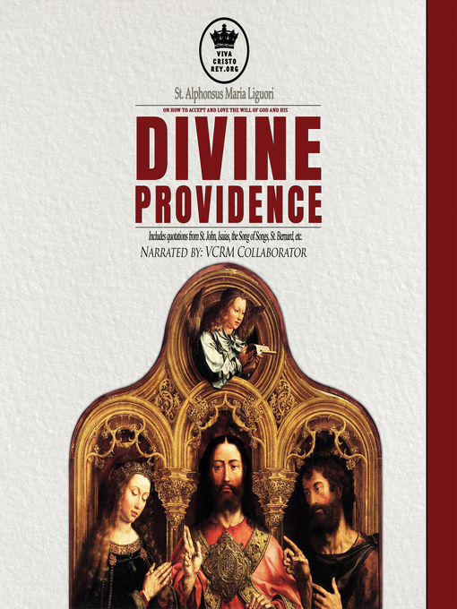Title details for St. Alphonsus Maria Liguori on How to accept and love the will of God and his Divine Providence by St. Alphonsus Maria Liguori - Wait list